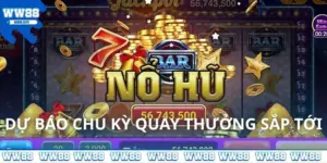 Dự báo chu kỳ quay thưởng sắp tới